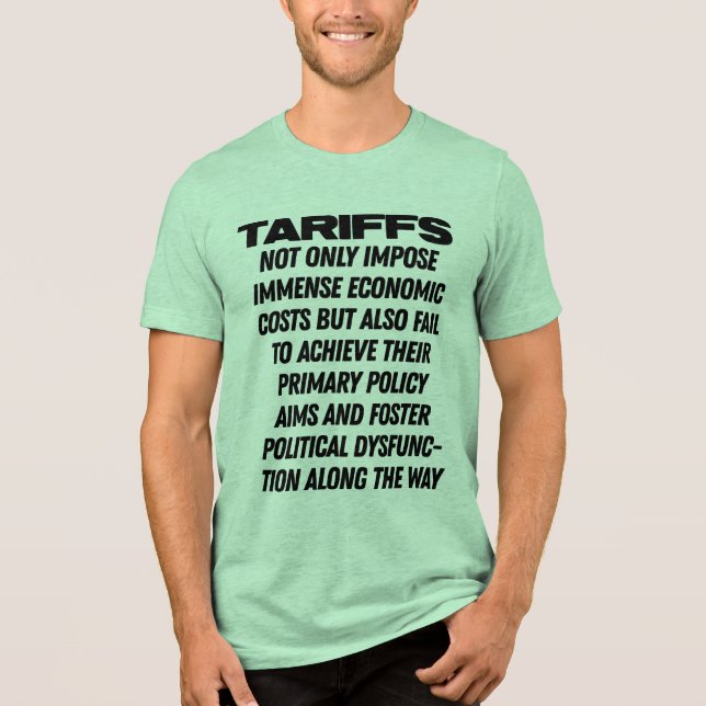 Camiseta Triblenda Los aranceles fomentan la disfunción política - Tr (Anverso)