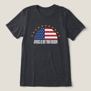 Camiseta Triblenda Los Estados Unidos No Son Su Reino: La Rebelión