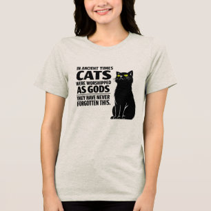 Camiseta Triblenda Los Gatos Nunca Olvidan Que Fueron Dioses