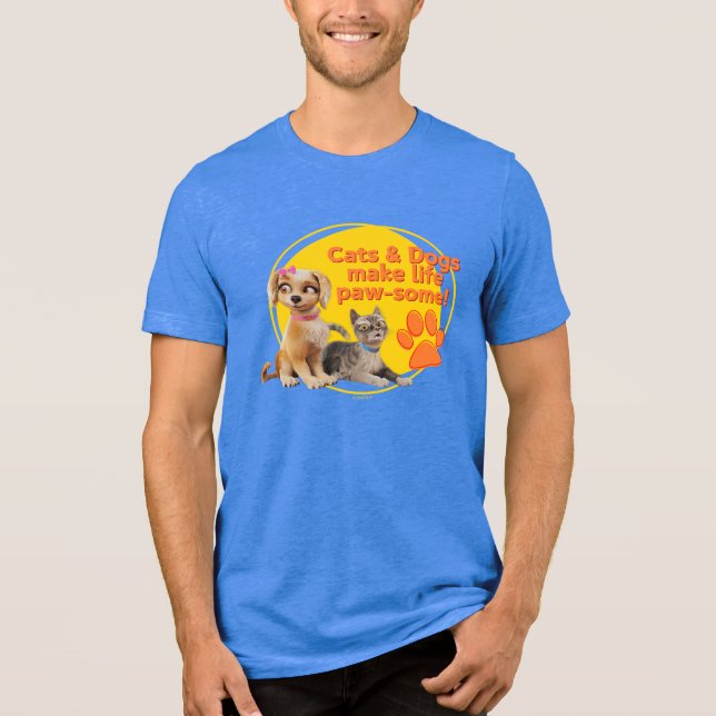 Camiseta Triblenda ¡Los gatos y los perros hacen que la vida sea más  (Anverso)