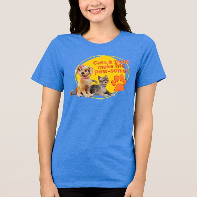 Camiseta Triblenda ¡Los gatos y los perros hacen que la vida sea más  (Anverso)