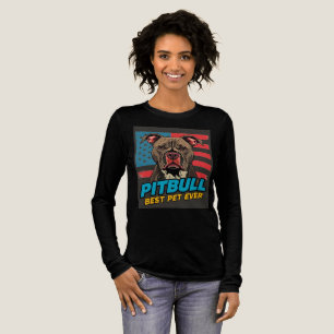 Camiseta Triblenda Los Pitt Bulls Son La Mejor Mascota De Todas