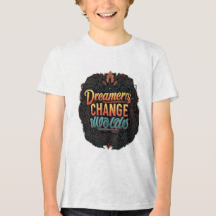 Camiseta Triblenda "Los soñadores cambian mundos".