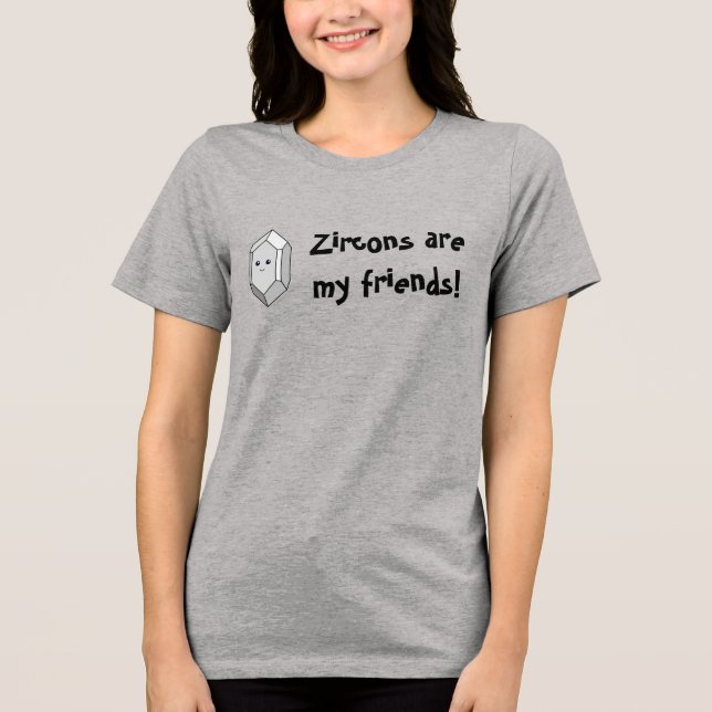 Camiseta Triblenda ¡Los Zircones Son Mis Amigos! (Anverso)
