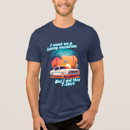Camiseta Triblenda Lousy Vacation; Great T-shirt