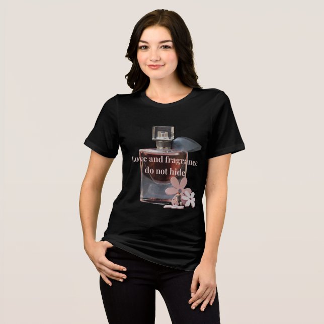 Camiseta Triblenda Love and Fragrance It is a simple and attractive (Anverso Completo)