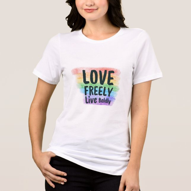 Camiseta Triblenda Love Freely Live Boldy - Pride Graphic T Shirt  (Anverso)