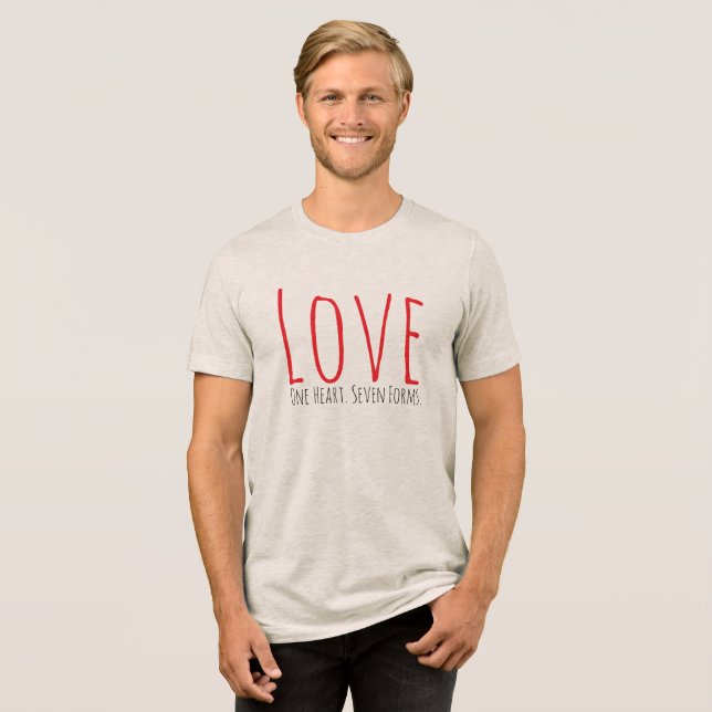 Camiseta Triblenda Love - One Heart. Seven Forms T-Shirt (Anverso Completa)
