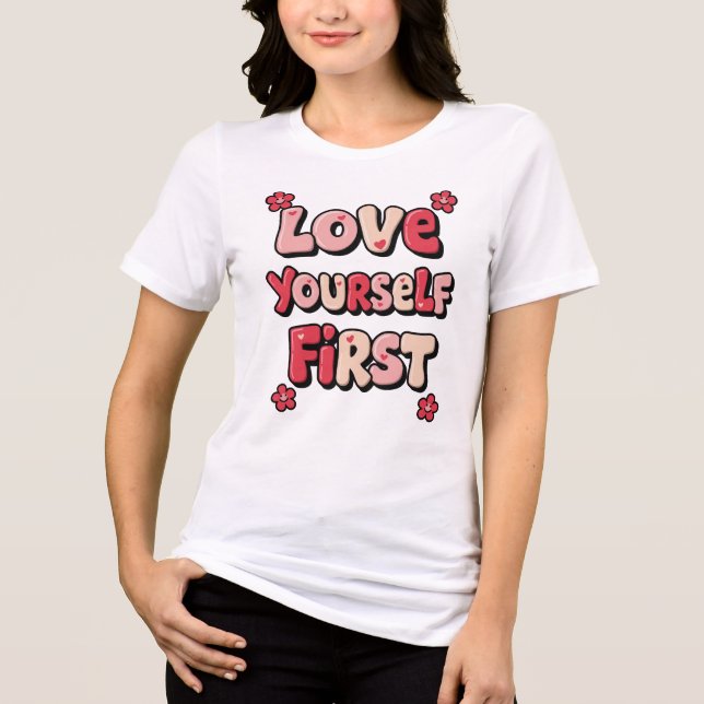 Camiseta Triblenda "Love Yourself First" Retro 70s Typography (Anverso)