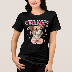 Camiseta Triblenda Madre de perro orgullosa