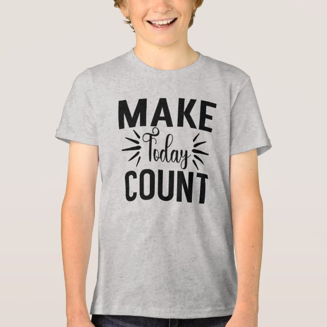 Camiseta Triblenda Make Today Count-68543 (Anverso)