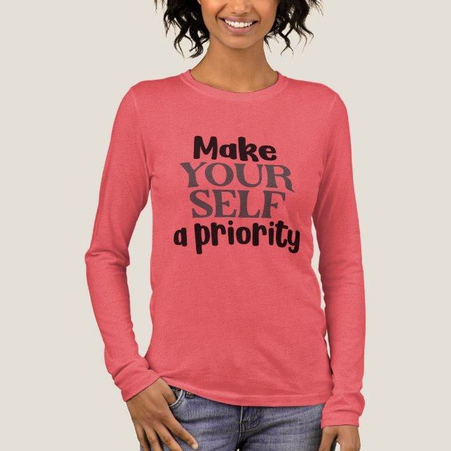 Camiseta Triblenda Make Yourself a Priority Self Care Mental Health (Anverso)