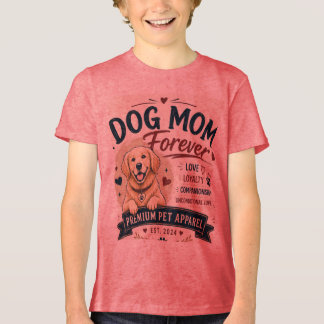 Camiseta Triblenda mamá de perro para siempre diseño