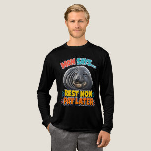 Camiseta Triblenda Mamá Dice Descansar Ahora Pagar Más Tarde Foca Div