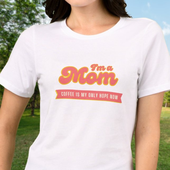 Camiseta Triblenda Mamá divertida - El café es mi única esperanza (Subido por el creador)