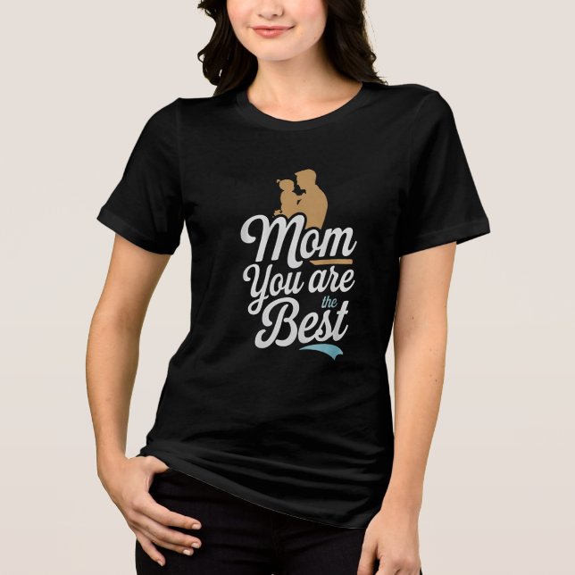 Camiseta Triblenda Mamá, eres el mejor día de la madre (Anverso)