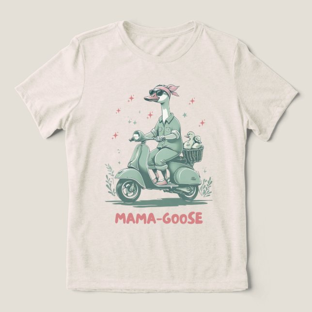 Camiseta Triblenda MAMA-GOOSE Scooter Tee - Fun Mom Tri-Blend Shirt (Diseño delantero )