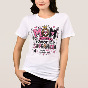 Camiseta Triblenda Mamá Inspiradora Superhéroe Favorito