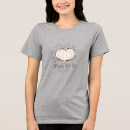 Camiseta Triblenda Mamá linda para ser calabaza pequeña