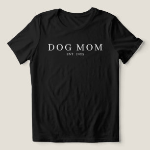 Camiseta Triblenda Mamá Perro Minimalista Moderna Fecha de Creación