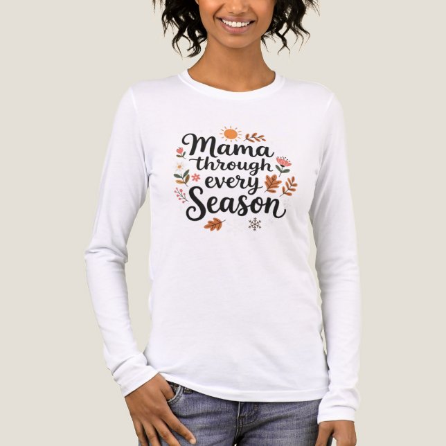 Camiseta Triblenda Mama through every season mom appreciation (Anverso)