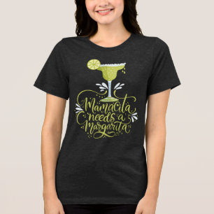 Camiseta Triblenda Mamacita Necesita una Margarita