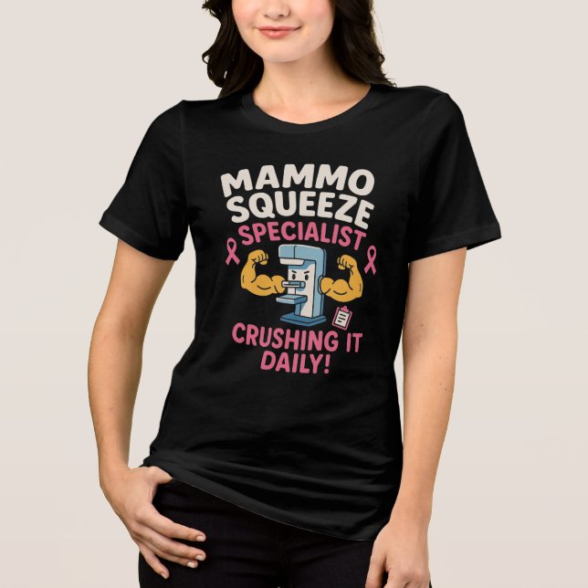 Camiseta Triblenda Mammography Tech Funny (Anverso)
