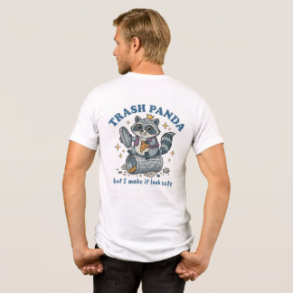 Camiseta Triblenda Mapache de la Basura Pero Yo Lo Hago Ver Bonito Ma
