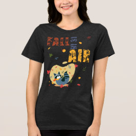Camiseta Triblenda Mapache de Otoño Está en El Aire