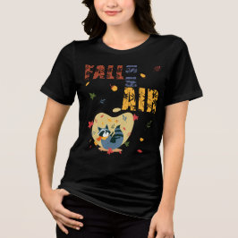 Camiseta Triblenda Mapache de Otoño Está en El Aire