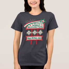 Camiseta Triblenda Marquesina del mayor cumpleaños del mundo