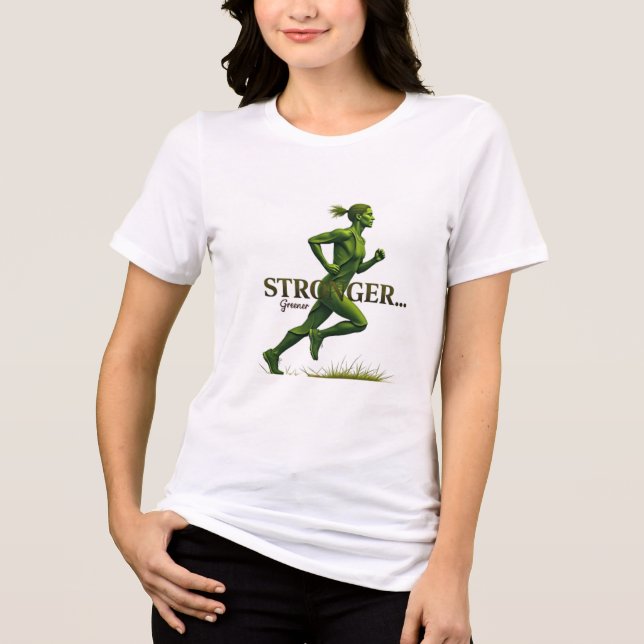 Camiseta Triblenda Más fuerte y más verde - Diseño de Eco Fitness (Anverso)