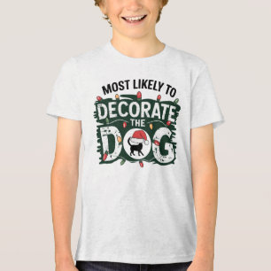 Camiseta Triblenda 🐶 Más Probable Que Decoren A Los Navidades Divert