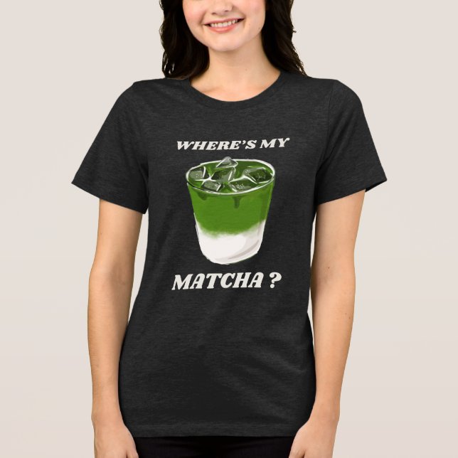 Camiseta Triblenda Matcha Lover Gift Green Tea Enthusiast (Anverso)