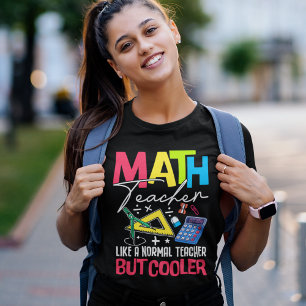 Camiseta Triblenda Math Teacher Like a Normal Teacher But Cooler