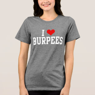 Camiseta Triblenda Me encantan las quemas, el ejercicio de fitness, e