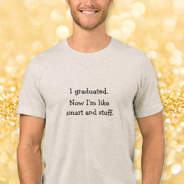 Camiseta Triblenda Me Gradué Graduado Inteligente Cita Divertida Día
