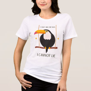 Camiseta Triblenda Me gustan los picos grandes no puedo mentir Tucán
