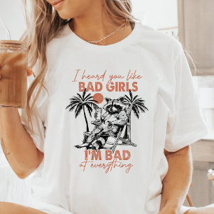 Camiseta Triblenda Me Oí Que Te Gustan las Chicas Malas Mapache
