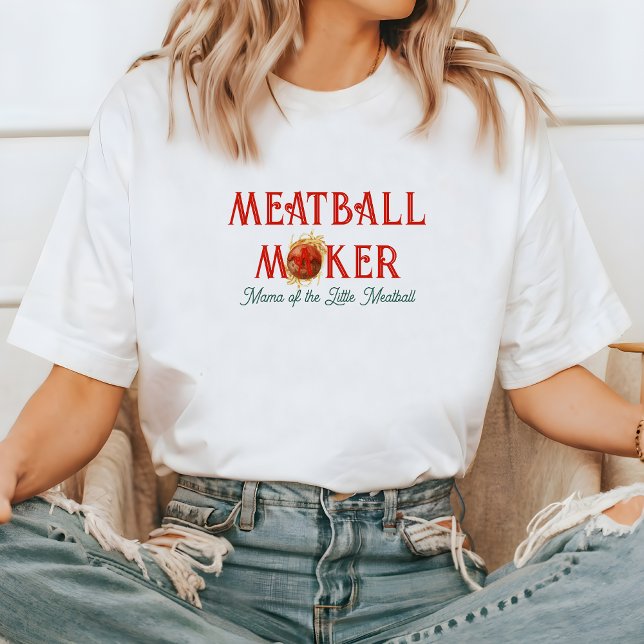 Camiseta Triblenda Meatball Maker | Mama of the Little Meatball (Subido por el creador)