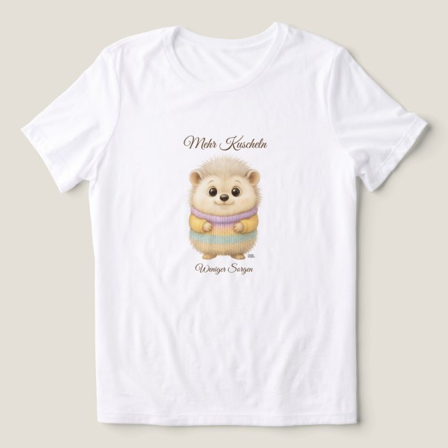 Camiseta Triblenda Mehr Kuscheln Weniger Sorgen Igel (Diseño delantero )