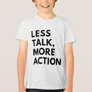 CAMISETA TRIBLENDA MENOS CHARLA MÁS ACCIÓN