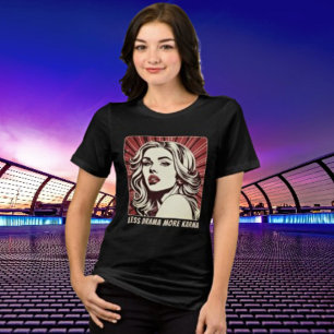 Camiseta Triblenda Menos drama Más Karma Guay Chica Pop Art Tee