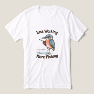Camiseta Triblenda Menos Trabajo Más Pesca Martín Pescador Pájaro Div