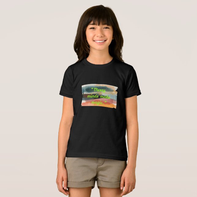 Camiseta Triblenda Messy Minds Make Magic | Abstract Brush Stroke Art ( Anverso Completo)