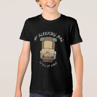 Camiseta Triblenda Mi Bolsa De Dormir Está Llena De Arena Camping Des