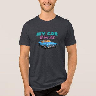 Camiseta Triblenda Mi Coche Es Mi Amor.