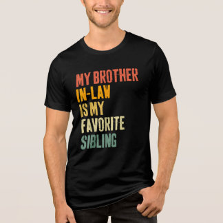 Camiseta Triblenda Mi Cuñado Es Mi Hermano Favorito