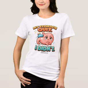 Camiseta Triblenda Mi estómago se rindió. No lo hice.