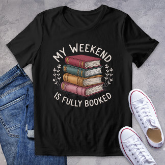 Camiseta Triblenda Mi Fin De Semana Está Completamente Reservado Tee